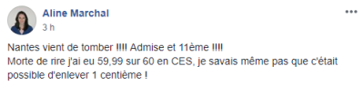 Nantes vient de tomber !!!! Admise et 11ème !!!! Morte de rire j'ai eu 59,99 sur 60 en CSE, je savais même pas que c'était possible d'enlever 1 centième !