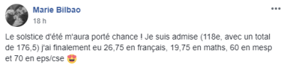 Le solstice d'été m'aura porté chance ! Je suis admise (118e, avec un total de 176,5) j'ai finalement eu 26,75 en français, 19,75 en maths, 60 en MESP et 70 en EPS/CSE