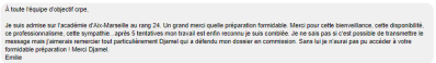 Un grand merci, quelle préparation formidable. Merci pour cette bienveillance, cette disponibilité, ce professionnalisme, cette sympathie… après 5 tentatives mon travail est enfin reconnu, je suis comblée.