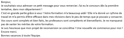 J’ai eu le concours dès la première tentative, dans mon département !  C’est en grande partie grâce à vous ! Votre formation m’a beaucoup aidée !