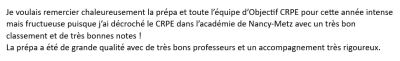 Je voulais remercier chaleureusement la prépa et toute l’équipe d’Objectif CRPE pour cette année intense mais fructueuse puisque j’ai décroché le CRPE dans l’académie de Nancy-Metz avec un très bon classement et de très bonnes notes !