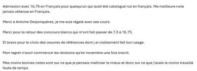 Admission avec 16,75 en Français pour quelqu'un qui avait été catalogué nul en français. Ma meilleure note jamais obtenue en Français.